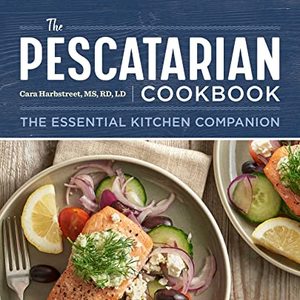 The Pescatarian Cookbook: The Essential Kitchen Companion